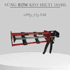 Súng bơm keo Hilti 585ml