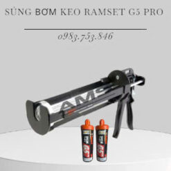Súng bơm keo Ramset G5 Pro